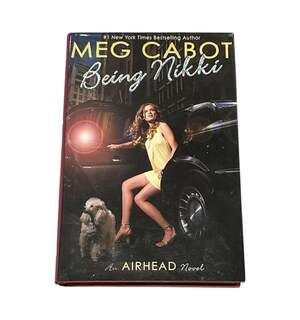 Being Nikki by Meg Cabot, An Airhead Novel Series Book Hardcover